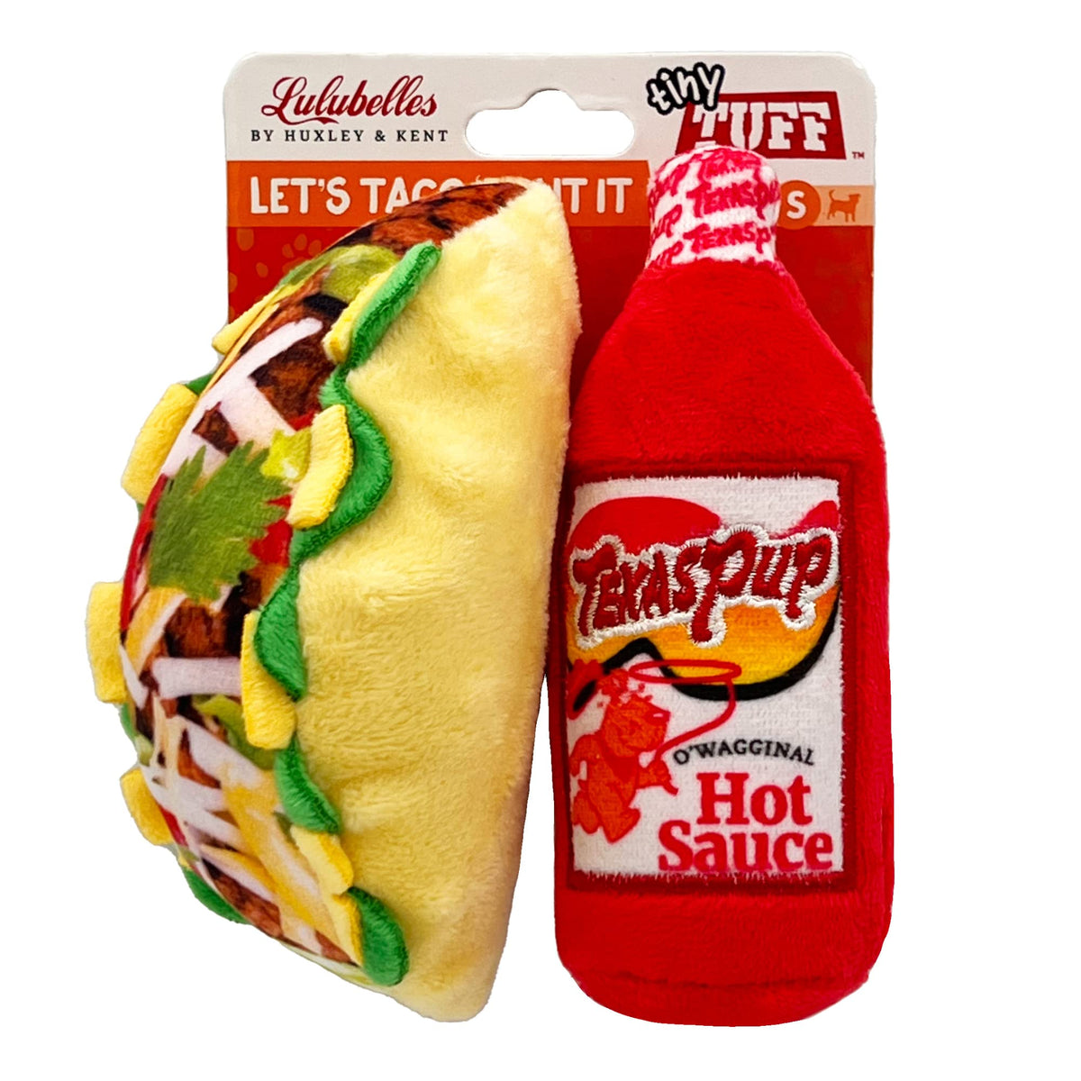 HUXLEY & KENT LULUBELLES TINY TUFF LET'S TACO 'BOUT IT